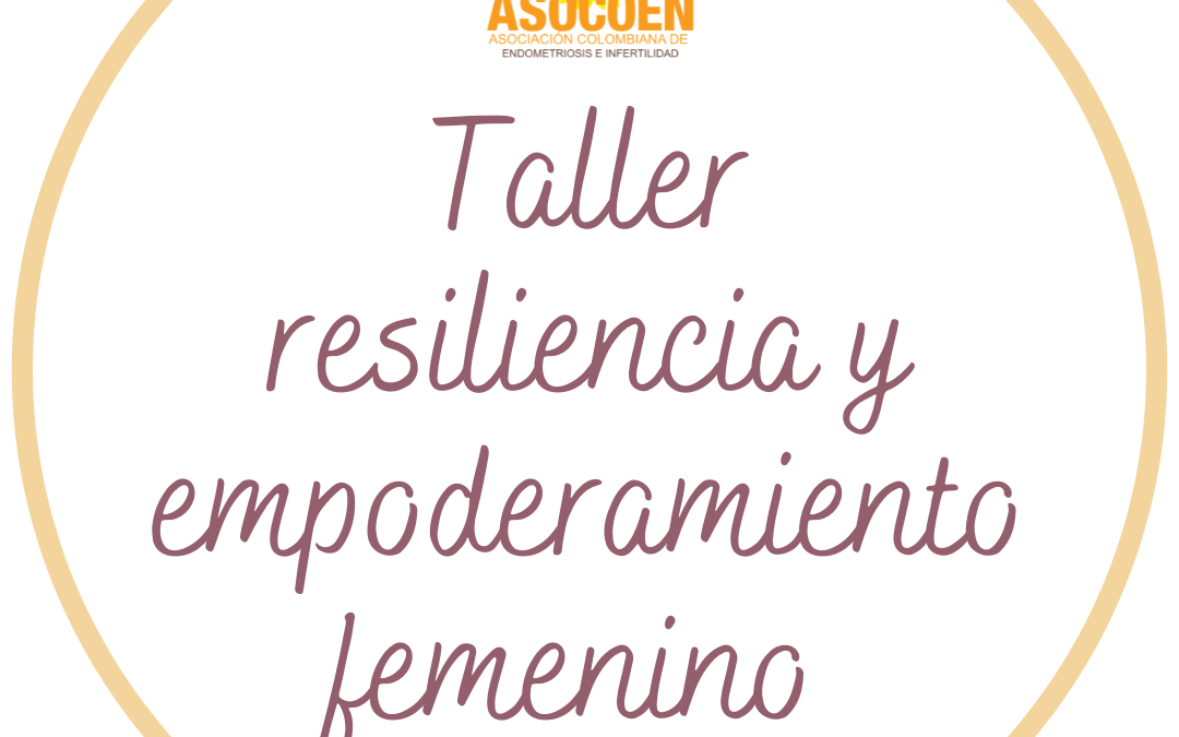 Taller resiliencia y empoderamiento femenino